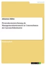 Titre: Prozesskostenrechnung als Managementinstrument in Unternehmen der Automobilindustrie