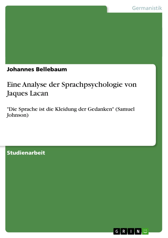 Titel: Eine Analyse der Sprachpsychologie von Jaques Lacan