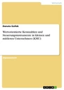 Titre: Wertorientierte Kennzahlen und Steuerungsinstrumente in kleinen und mittleren Unternehmen (KMU)