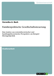 Titre: Familienpolitische Gesellschaftssteuerung