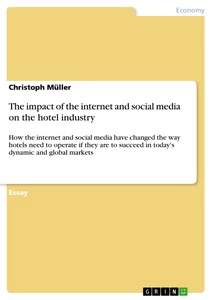 Titre: The impact of the internet and social media on the hotel industry