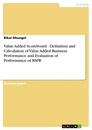 Title: Value Added Scoreboard - Definition and Calculation of Value Added Business Performance and Evaluation of Performance of BMW