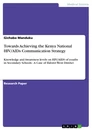 Title: Towards Achieving the Kenya National HIV/AIDs Communication Strategy