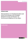 Title: Rekonstruktion von Naturkatastrophen und deren Verwendung in der heutigen Risikobewertung am Beispiel von Hochwasserereignissen in den Alpen