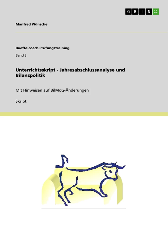 Title: Unterrichtsskript - Jahresabschlussanalyse und Bilanzpolitik