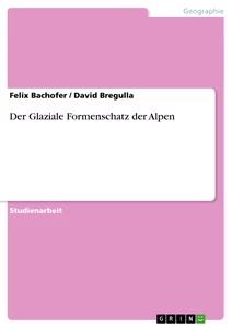 Titre: Der Glaziale Formenschatz der Alpen