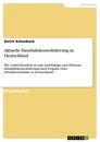 Titel: Aktuelle Haushaltskonsolidierung in Deutschland