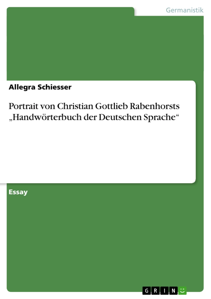 Titel: Portrait von Christian Gottlieb Rabenhorsts „Handwörterbuch der Deutschen Sprache“