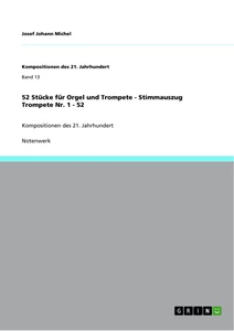 Titel: 52 Stücke für Orgel und Trompete - Stimmauszug Trompete Nr. 1 - 52