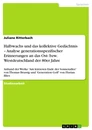 Titre: Halbwachs und das kollektive Gedächtnis – Analyse generationsspezifischer Erinnerungen an das Ost- bzw. Westdeutschland der 80er Jahre