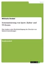 Titel: Systematisierung von Sport-, Kultur- und TV-Events