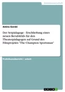 Título: Der Setpädagoge - Erschließung eines neuen Berufsfelds für den Theaterpädagogen auf Grund des Filmprojekts "The Champion Sportsman"