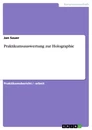 Titel: Praktikumsauswertung zur Holographie