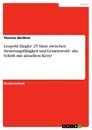 Titel: Leopold Ziegler: 25 Sätze zwischen Steuerungsfähigkeit und Gemeinwohl - alte Schrift mit aktuellem Kern?