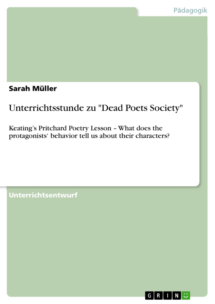 Titel: Unterrichtsstunde zu "Dead Poets Society"