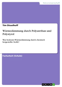 Titre: Wärmedämmung durch Polyurethan und Polystyrol