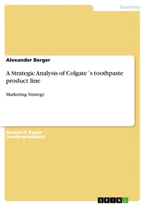 Title: A Strategic Analysis of Colgate´s toothpaste product line