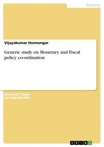 Titel: Generic study on Monetary and Fiscal policy co-ordination