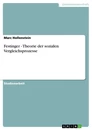 Title: Festinger - Theorie der sozialen Vergleichsprozesse