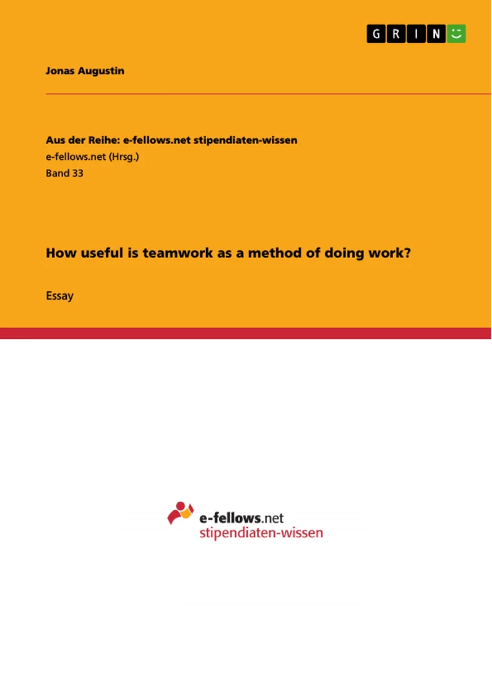 Titel: How useful is teamwork as a method of doing work?