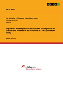 Title: Impacts of Interdependencies between Strategies on an Individual's Increase in Relative Status - An Exploratory Study