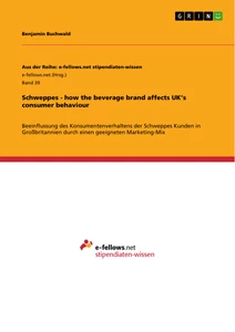 Titel: Schweppes - how the beverage brand affects UK’s consumer behaviour