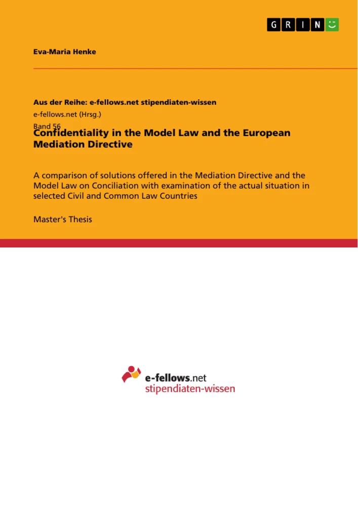 Titel: Confidentiality in the Model Law and the European Mediation Directive
