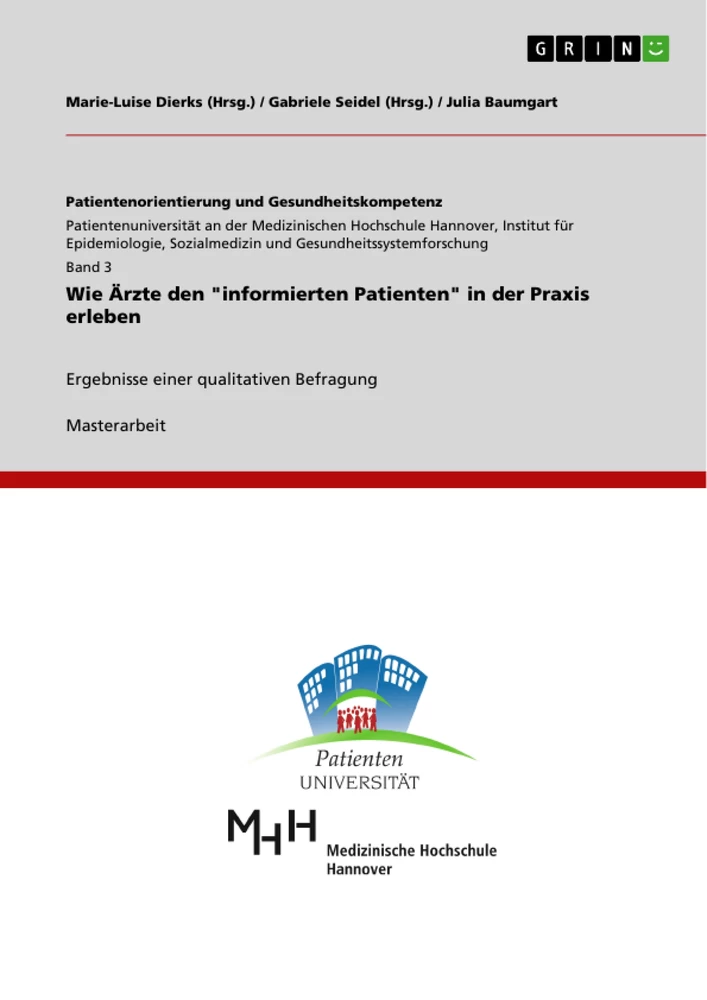 Titel: Wie Ärzte den "informierten Patienten" in der Praxis erleben