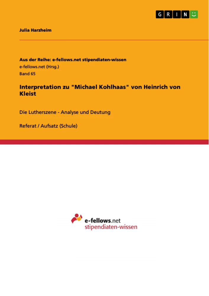 Titel: Interpretation zu "Michael Kohlhaas" von Heinrich von Kleist