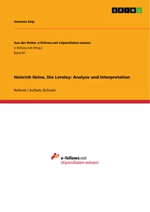 Titel: Heinrich Heine, Die Loreley: Analyse und Interpretation