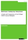 Titre: A Study and Comparison of Low Voltage CMOS Current Multiplier