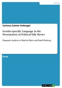 Titel: Gender-specific Language in the Presentation of Political Talk Shows 