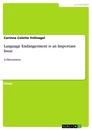 Titel: Language Endangerment is an Important Issue