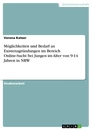 Title: Möglichkeiten und Bedarf an Existenzgründungen im Bereich Online-Sucht bei Jungen im Alter von 9-14 Jahren in NRW