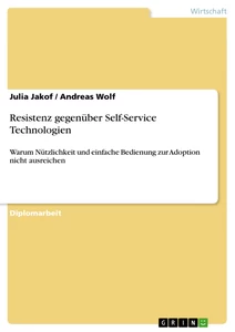 Titel: Resistenz gegenüber Self-Service Technologien
