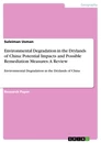 Título: Environmental Degradation in the Drylands of China: Potential Impacts and Possible Remediation Measures: A Review