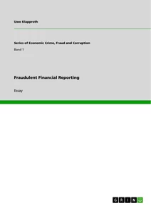 Titel: Fraudulent Financial Reporting
