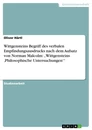 Titre: Wittgensteins Begriff des verbalen Empfindungsausdrucks nach dem Aufsatz von Norman Malcolm: „Wittgensteins ‚Philosophische Untersuchungen‘“