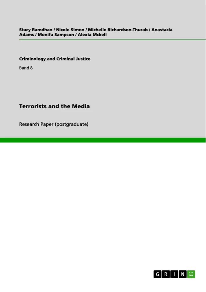 Titel: Terrorists and the Media