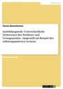 Titel: Ausbildungsreife: Unterschiedliche Sichtweisen des Problems und Lösungsansätze - dargestellt am Beispiel des selbstorganisierten Lernens