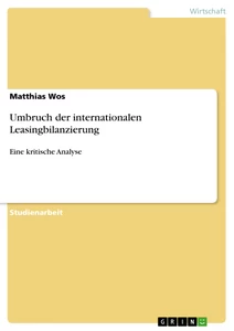 Título: Umbruch der internationalen Leasingbilanzierung