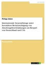 Título: Internationale Steuerarbitrage unter besonderer Berücksichtigung von Zinsabzugsbeschränkungen am Beispiel von Deutschland und USA