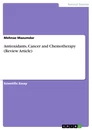 Titre: Antioxidants, Cancer and Chemotherapy  (Review Article)  