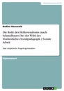 Title: Die Rolle des Helfersyndroms (nach Schmidbauer) bei der Wahl des Studienfaches Sozialpädagogik / Soziale Arbeit