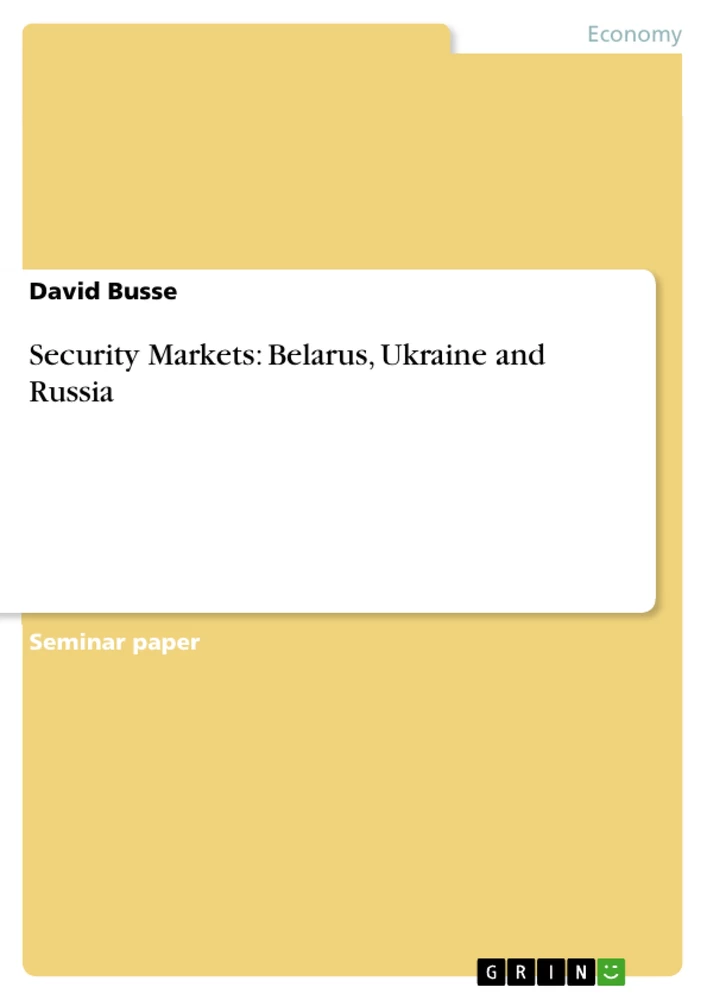 Title: Security Markets: Belarus, Ukraine and Russia