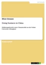 Titel: Doing business in China