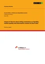 Titel: Impact of diverse short selling restrictions on liquidity, market quality and information content of short sales