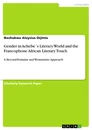 Título: Gender in Achebe´s Literary World and the Francophone African Literary Touch