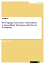 Titel: Börsengänge chinesischer Unternehmen in Deutschland: Motivation und kritische Würdigung