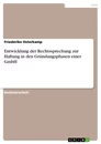 Título: Entwicklung der Rechtssprechung zur Haftung in den Gründungsphasen einer GmbH